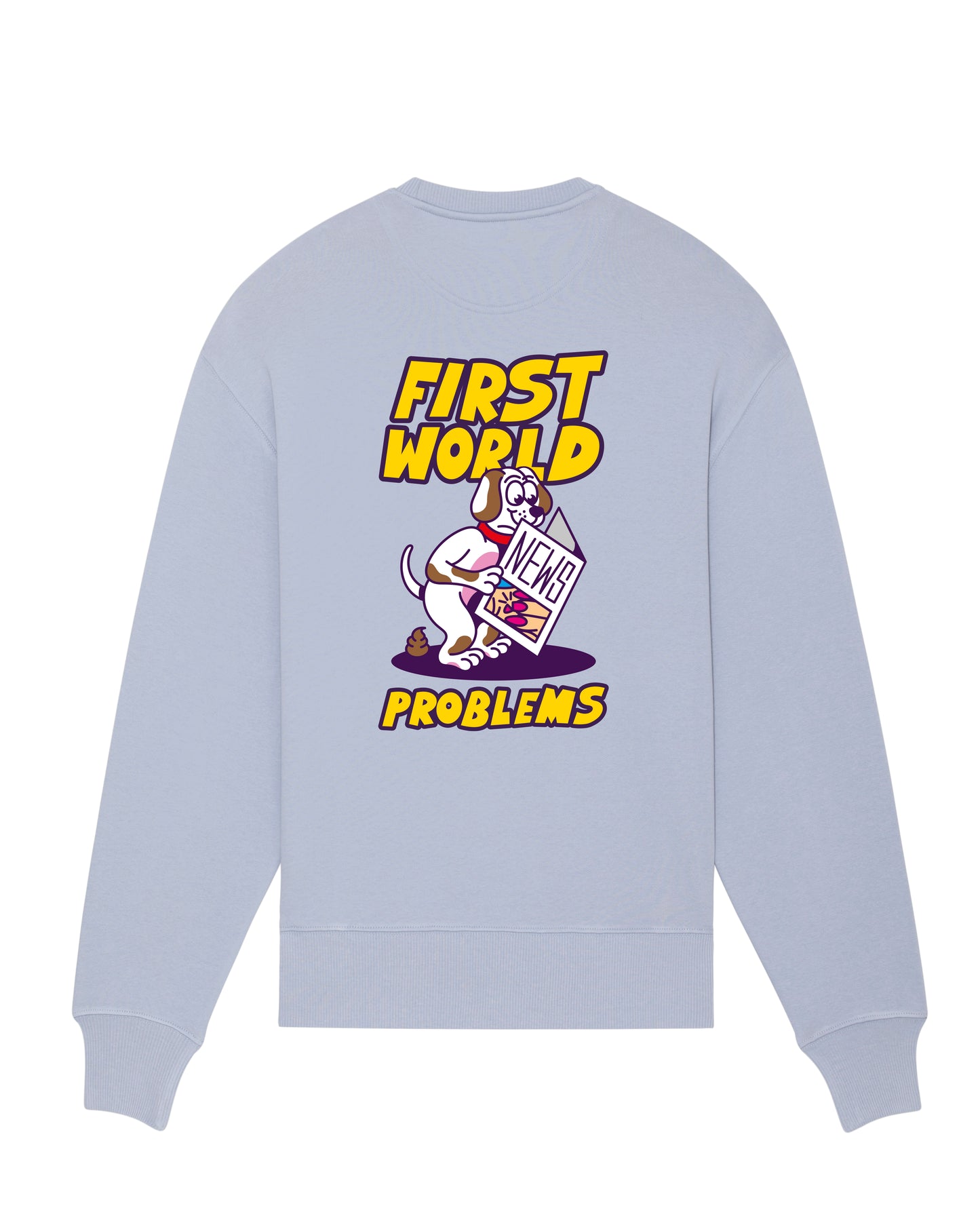 FIRST WORLD PROBLEMS SWEATSHIRT