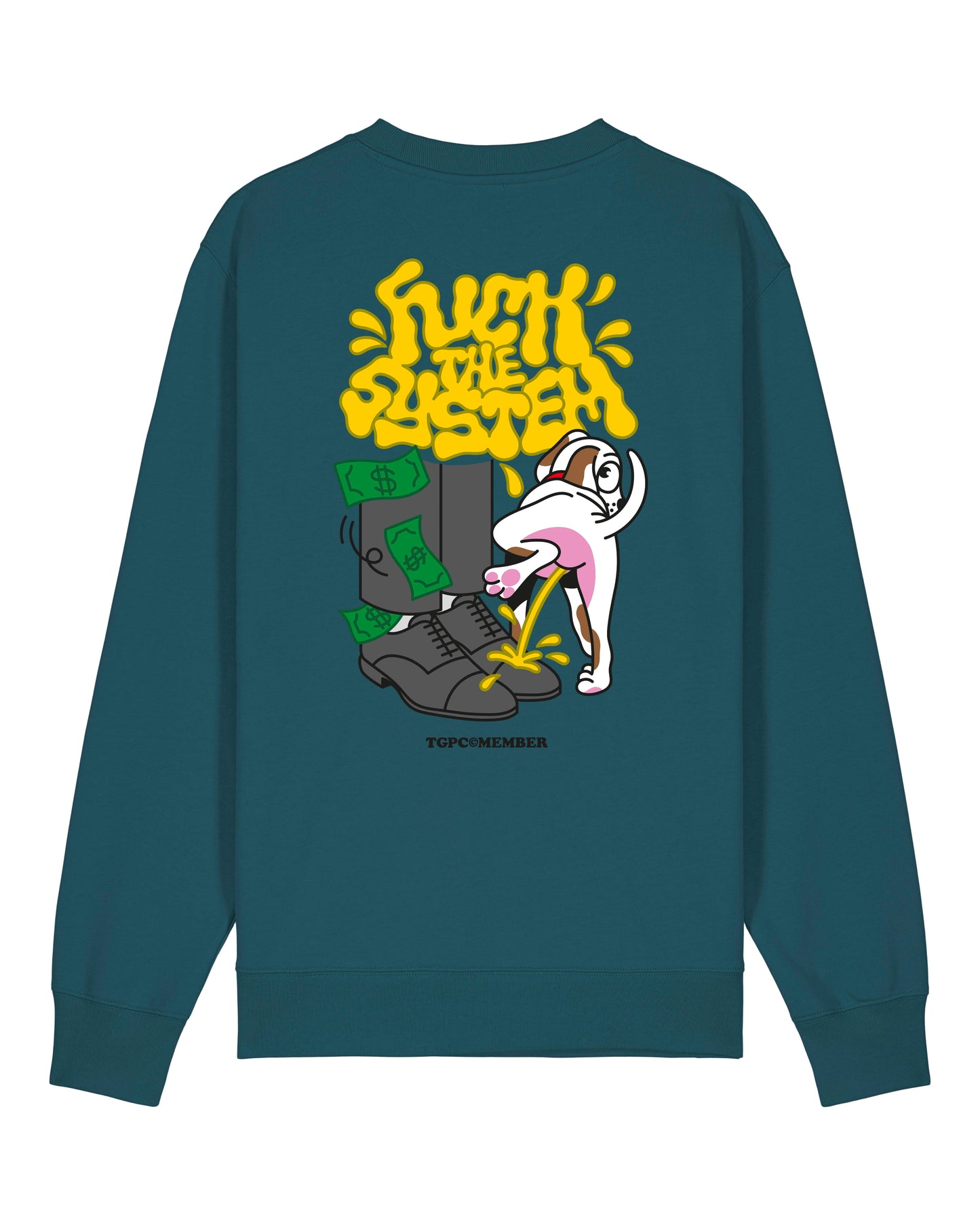 FUCK THE SYSTEM SWEATSHIRT